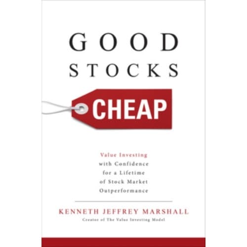 Good Stocks Cheap: Value Investing with Confidence for a Lifetime of Stock Market Outperformance (inbunden, eng)