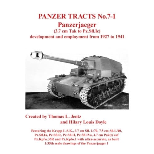 Panzer Tracts No.7-1: Panzerjager (3.7cm Tak to Pz.Sfl.Ic) (häftad, eng)