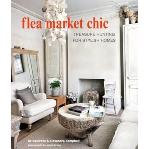 Flea Market Chic (inbunden, eng)