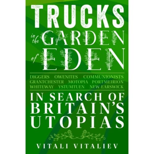 Trucks in the Garden of Eden (inbunden, eng)