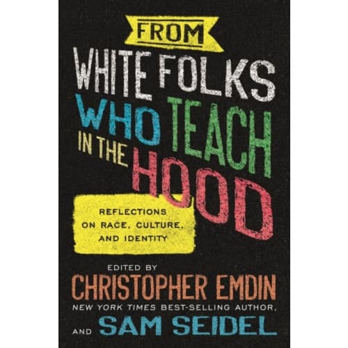 From White Folks Who Teach in the Hood (häftad, eng)