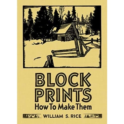 William S Rice Block Prints How to Make Them (inbunden, eng)