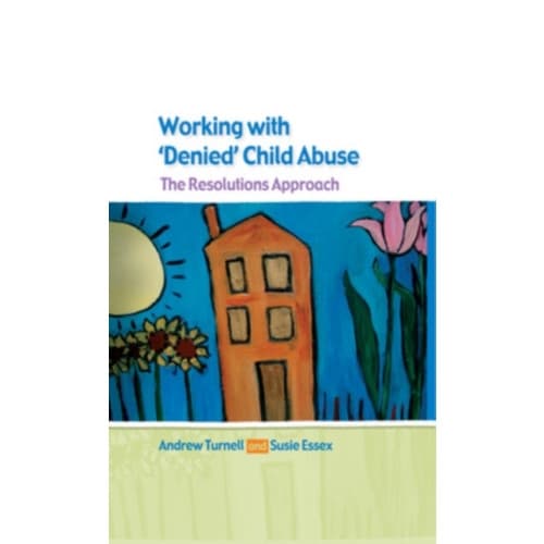 Working with Denied Child Abuse: The Resolutions Approach (häftad, eng)