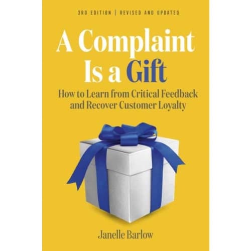 A Complaint Is a Gift (häftad, eng)