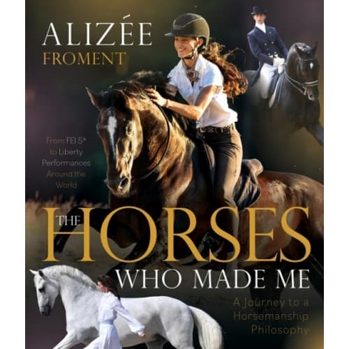 The Horses Who Made Me (häftad, eng)