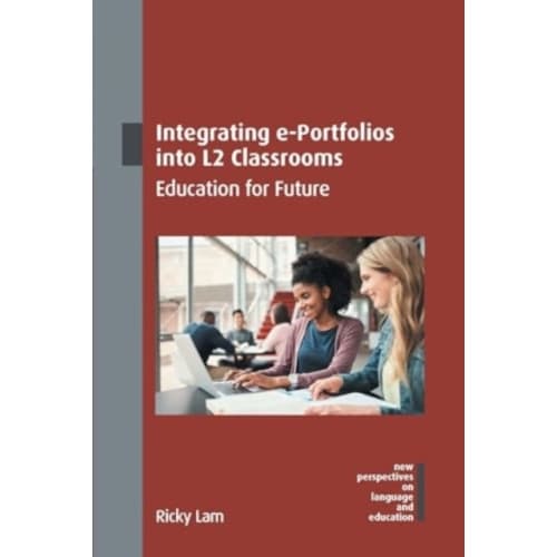 Integrating e-Portfolios into L2 Classrooms (häftad, eng)
