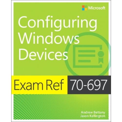 Exam Ref 70-697 Configuring Windows Devices (häftad, eng)