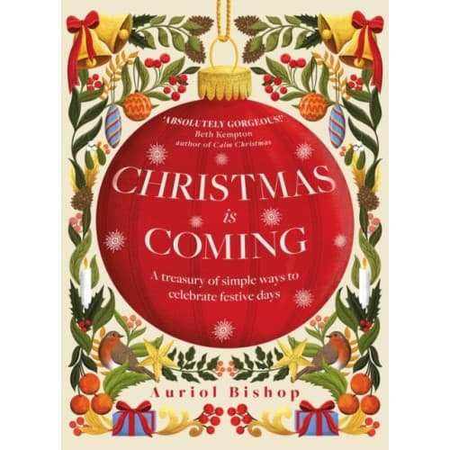 Christmas is Coming (inbunden, eng)