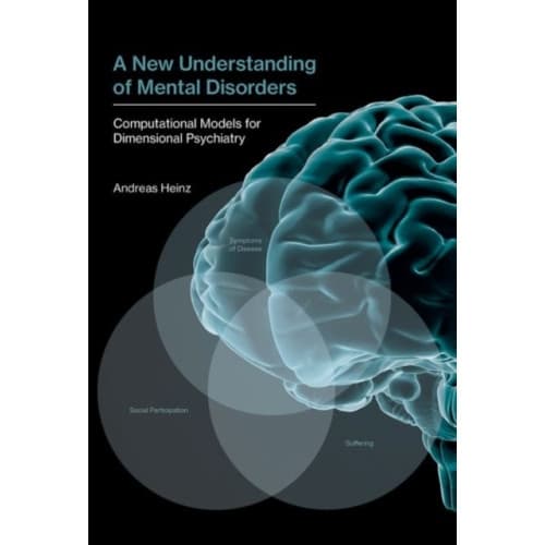 A New Understanding of Mental Disorders (inbunden, eng)