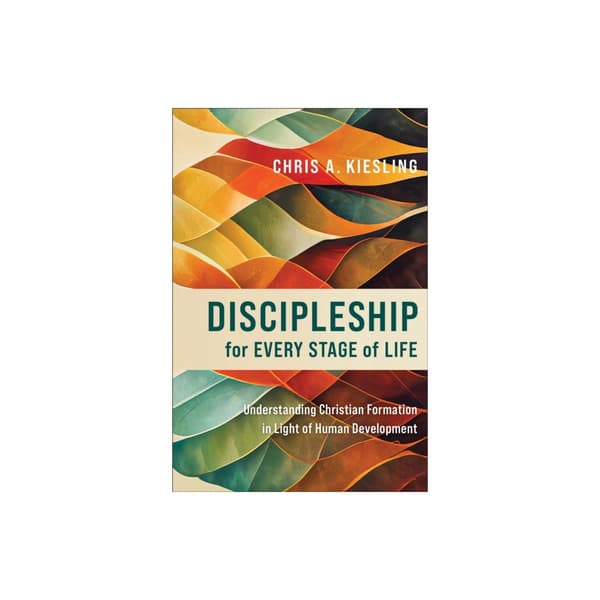Discipleship for Every Stage of Life – Understanding Christian Formation in Light of Human Development (häftad, eng)