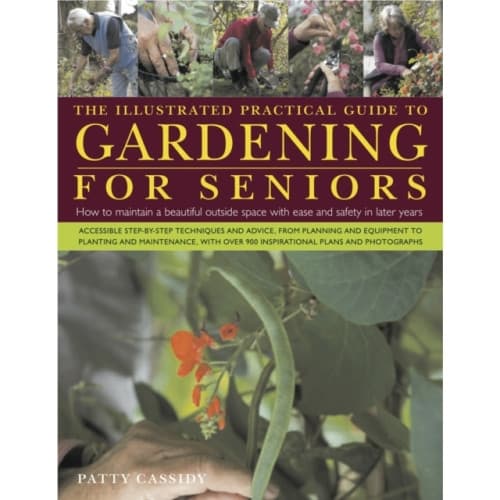 Illustrated Practical Guide to Gardening for Seniors (inbunden, eng)
