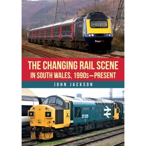 The Changing Rail Scene in South Wales (häftad, eng)
