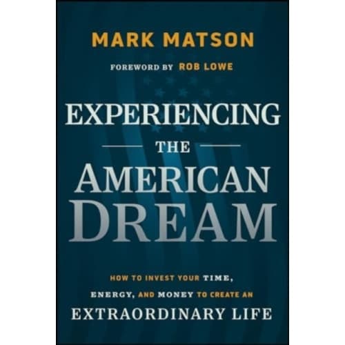 Experiencing The American Dream (inbunden, eng)