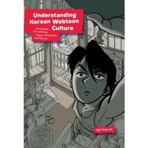 Understanding Korean Webtoon Culture (häftad, eng)