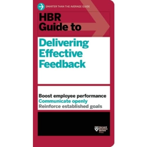 HBR Guide to Delivering Effective Feedback (HBR Guide Series) (häftad, eng)