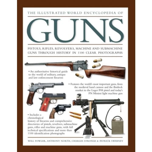 Illustrated World Encyclopedia of Guns (inbunden, eng)