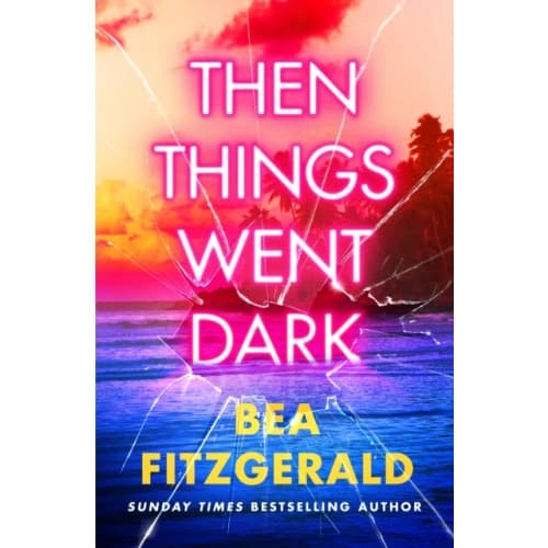 Then Things Went Dark (häftad, eng)
