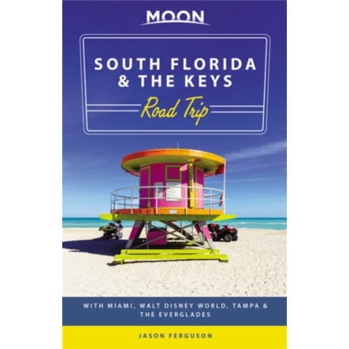 Moon South Florida & the Keys Road Trip (First Edition) (häftad, eng)