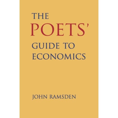 The Poets' Guide to Economics (inbunden, eng)