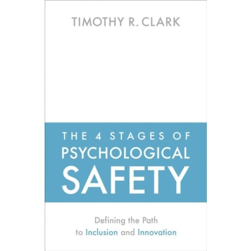 The 4 Stages of Psychological Safety (häftad, eng)