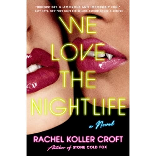 We Love The Nightlife (inbunden, eng)