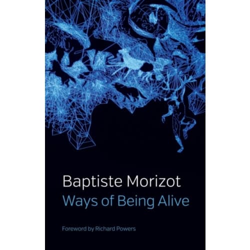 Ways of Being Alive (häftad, eng)