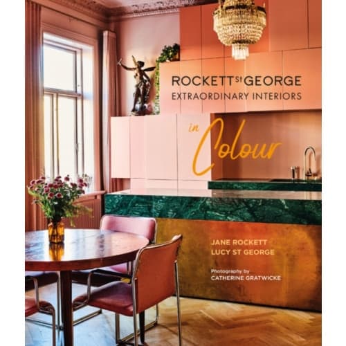 Rockett St George Extraordinary Interiors In Colour (inbunden, eng)