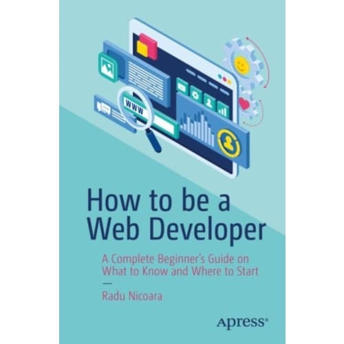 How to be a Web Developer (häftad, eng)