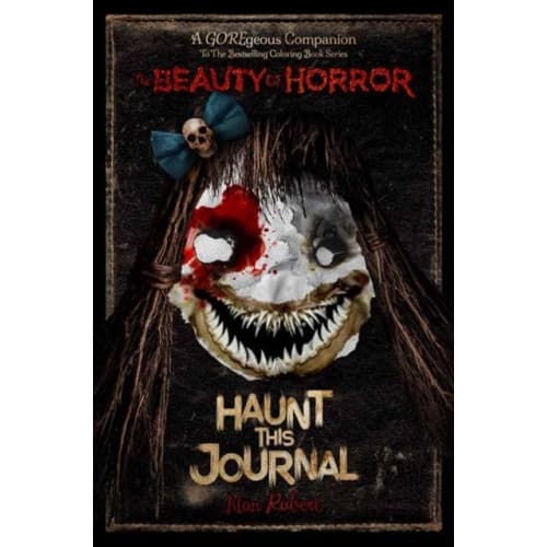 The Beauty of Horror: Haunt This Journal (häftad, eng)