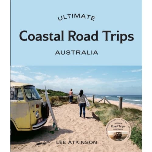 Ultimate Coastal Road Trips: Australia (häftad, eng)