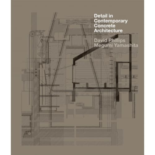 Detail in Contemporary Concrete Architecture (inbunden, eng)