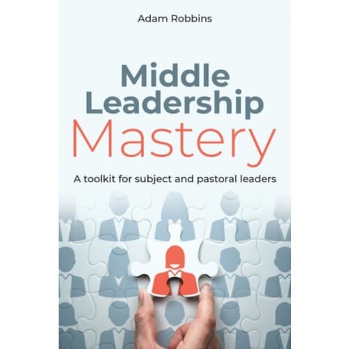 Middle Leadership Mastery (häftad, eng)