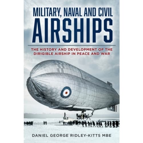Military, Naval and Civil Airships (häftad, eng)