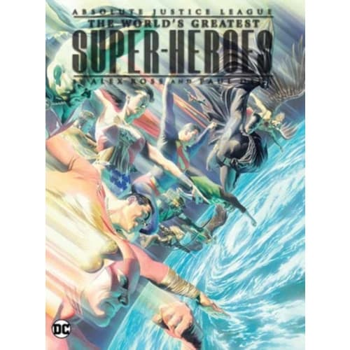 Absolute Justice League: The World's Greatest Super-Heroes by Alex Ross & Paul Dini (New Edition) (inbunden, eng)