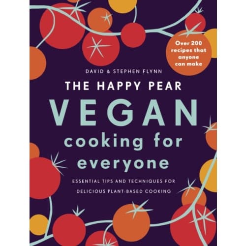 The Happy Pear: Vegan Cooking for Everyone (inbunden, eng)