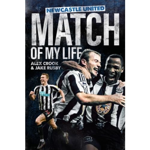 Newcastle United Match of My Life (inbunden, eng)