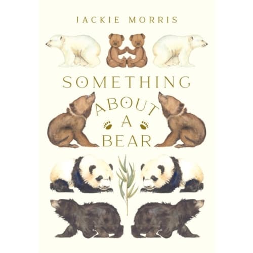Something About A Bear (inbunden, eng)