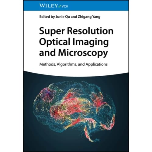 Super Resolution Optical Imaging and Microscopy (inbunden, eng)