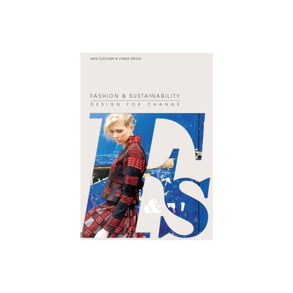 Fashion and Sustainability: Design for Change (häftad, eng)