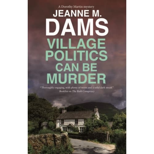 Village Politics Can Be Murder (inbunden, eng)