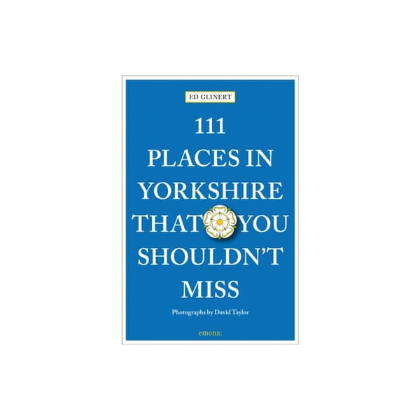 111 Places in Yorkshire That You Shouldn't Miss (häftad, eng)