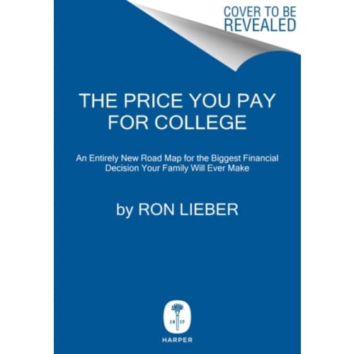 The Price You Pay for College (inbunden, eng)