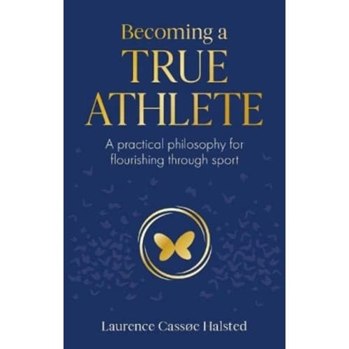 Becoming a True Athlete (häftad, eng)