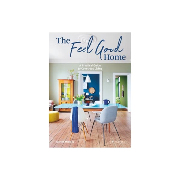 The Feel Good Home (inbunden, eng)