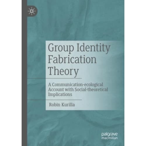 Group Identity Fabrication Theory (häftad, eng)