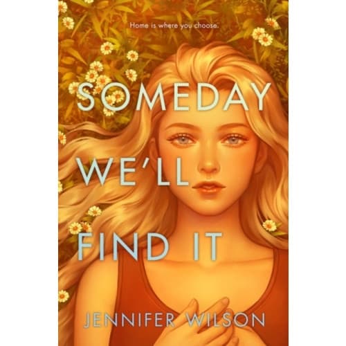 Someday We'll Find It (inbunden, eng)