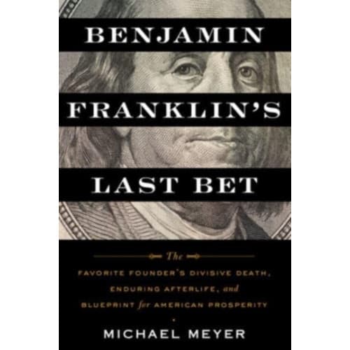 Benjamin Franklin's Last Bet (häftad, eng)