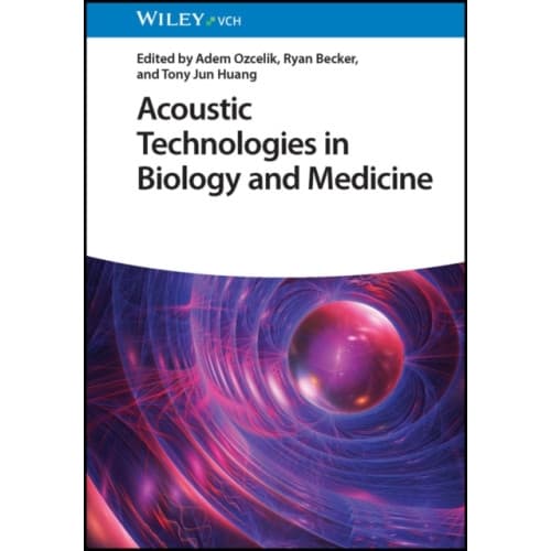 Acoustic Technologies in Biology and Medicine (inbunden, eng)