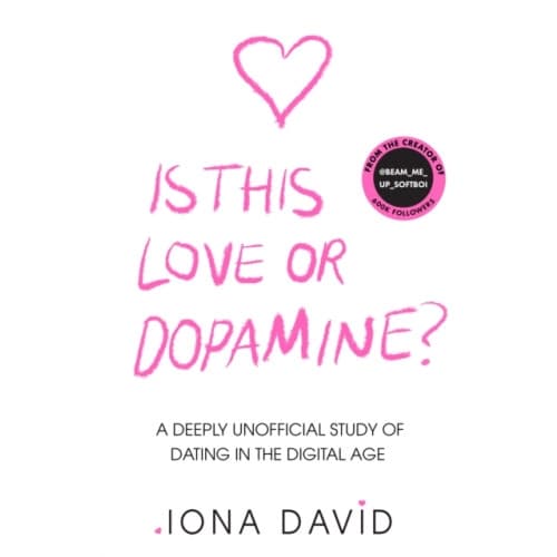 Is This Love or Dopamine? (inbunden, eng)