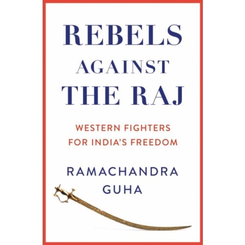 Rebels Against the Raj (inbunden, eng)